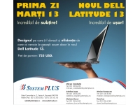System Plus - partener HP, DELL si EMC in Romania  : Marţi, 13 Aprilie, ora 13, System Plus lansează pe piaţă elegantul Dell Latitude 13